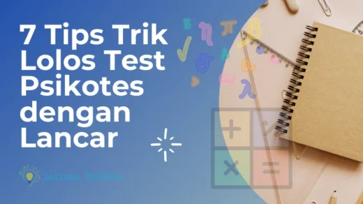 7 Tips Trik Lolos Test Psikotes dengan Lancar