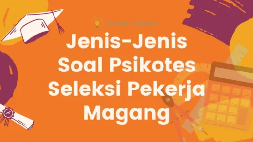 Jenis-Jenis Soal Psikotes Seleksi Pekerja Magang