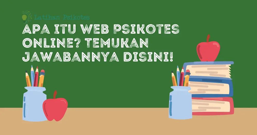 Apa Itu Web Psikotes Online Temukan Jawabannya Disini!