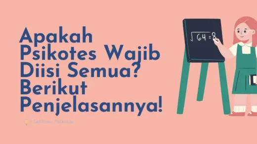 Apakah Psikotes Wajib Diisi Semua? Berikut Penjelasannya!