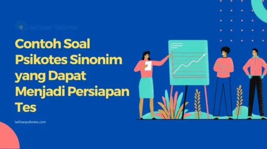 Contoh Soal Psikotes Sinonim yang Dapat Menjadi Persiapan Tes