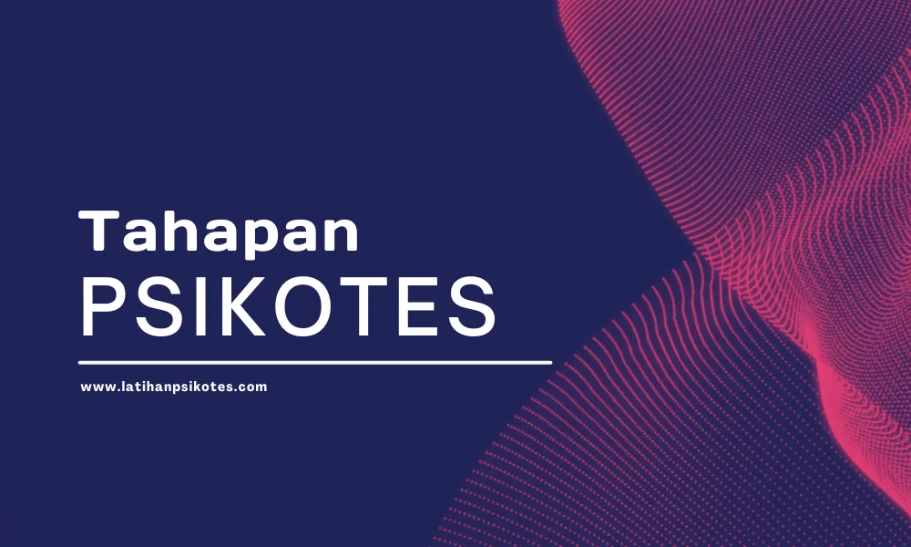 Tahapan Melakukan Psikotes