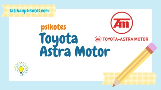 Kisi-kisi Psikotes Toyota Astra Motor Berikut Pembahasannya
